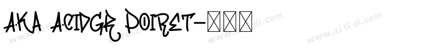 Aka AcidGR Poiret字体转换